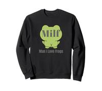 MILF Man I Love Frogs Funny Green Frog Humorístico Cita Lindo Sudadera