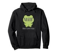 MILF Man I Love Frogs Funny Green Frog Humorístico Cita Lindo Sudadera con Capucha