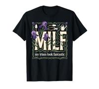 Milf Mi Iris Mira Fantástico Jardinero De Flores Humor Camiseta
