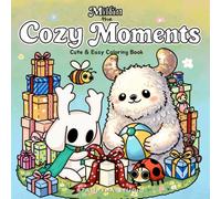 Milfin the Cozy Moments: Cute and Easy Coloring Book for Relaxation and Stress & Anxiety Relief, Cozy Moments with Cute Animal Adventures for Adults and Teens (Cute & Fantasy Coloring Collection)