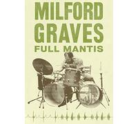 Milford Graves Full Mantis [USA] [DVD]