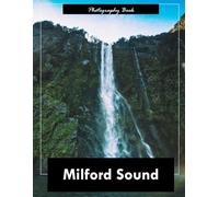 Milford Sound: A Visual Journey Through New Zealand’s Fjordland Masterpiece - Stunning Photography of Waterfalls, Peaks, and Misty Majesty