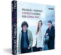 Milhaud, Martin : Trios à cordes. Trio Jacques Thibaud.
