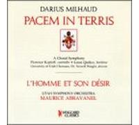 Milhaud - Pacem in Terris / L'Homme Et Son Desir
