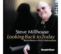 Milhouse,Steve - Looking Back to Today