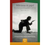 Milicianas de papel : representaciones de mujeres combatientes durante la Guerra Civil española en la literatura de 1936 a 1946: 83