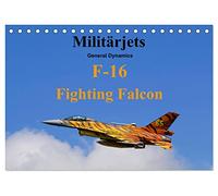Militärjets General Dynamics F-16 Fighting Falcon (Tischkalender 2026 DIN A5 quer), CALVENDO Monatskalender: 13 faszinierende Militärjets vom Typ F-16 Fighting Falcon