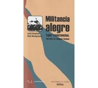 Militancia alegre: Tejer resistencias, florecer en tiempos tóxicos: 29 (Útiles)