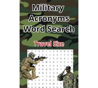 Military acronym word search puzzle book | 9 x 6 inches | 40 puzzles | 400 words, perfect gift for veteran for vacation, holidays, free time, and travel