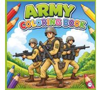 Military Army Soldier Coloring Book for Adults Kids Boys Girls Teens: Cool Military Warrior War Veteran Gift Present Army Land Forces Themed Coloring ... Pages for Soldiers Cadets Veterans Students
