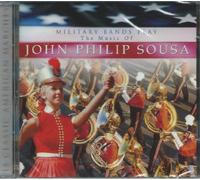 Military Bands - Play John Philip Sousa
