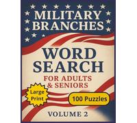 Military Branches Word Search: Veterans Day Word Search, 100 Large Print Puzzles, Large Print Word Puzzle Book, Patriotic Word Search (American Patriots)