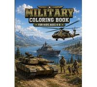 Military coloring book: awesome military vehicles, Aircraft, and Soldiers to color for kids ages 4-8