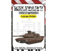 Military Crossword Challenge: 60 Puzzles Covering U.S. Armed Forces, Battles, Medals, Equipment & War History: Explore Army, Navy, Air Force & Marine ... & More - From Easy to Expert Level Difficulty