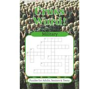 Military Crossword Puzzle Book: Crossword Puzzles with Easy to Read Print about Military, Service Personnel, Veterans and more | 6x9 inches, 120 pages ... Gifts for Vacations, Holidays and Relaxation