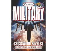 Military Crossword Puzzles: Crossword Puzzles with Easy to Read Print about the Military, History, Wars and More! | 6 x 9 inches | 120 pages | 60 Puzzles | Fun for Vacations, Travel and Downtime