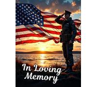 Military Funeral Guest Book - Honoring Our Heroes: Patriotic Memorial & Celebration of Life Keepsake | Veteran Tribute Sign-In Book with Memory & Condolence Pages