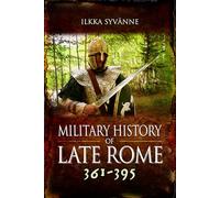 Military History of Late Rome 361-395