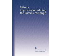 Military improvisations during the Russian campaign