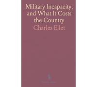 Military Incapacity, and What It Costs the Country