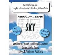 Military Inspired Puzzle Book-AERXIOXNA LEADER-SKY | VOL 2: A Large Print Collection Inspired by Service and Tradition Featuring Word Search puzzle, ... included. Volume 2 of Team & Leader Serie