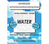 Military Inspired Puzzle Book - AVALIOZRXX TEAM-WATER | VOL 5: A Large Print Collection Inspired by Service and Strategy Featuring Word Search puzzle, ... Solutions. Volume 5 of Team & Leader Series