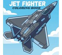Military Jet Fighter Plane Coloring Book: Aircraft Designs for Kids and Adults