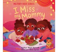Military Kids Series: I Miss My Mommy: 2