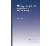 Military law and the procedure of courts-martial