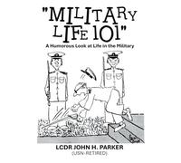 "Military Life 101": A Humorous Look at Life in the Military