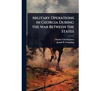 Military Operations in Georgia During the war Between the States