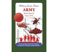 Military Series Theme Army Word Search Book One: A Thrilling word search puzzle book for military or non-military fans | Easy to Read Print 6x9", 110 ... or self-discovery learning army words & more!