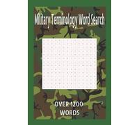 Military Terminology Word Search: Over 1200 Words and Acronyms used by Soldiers within the Military | 6x9 inches, 75 pages 50+ Puzzles | Gift for Active and Future Soldiers