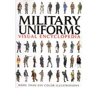 Military Uniforms Visual Encyclopedia
