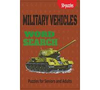 Military Vehicle Word Search Book: Word Search Puzzle Book Related to Military Vehicles and Operational Mechanics-Easy to Read Print, Perfect for VETS, Friends and Family