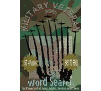 Military Veteran Themed Word Search: Fun for Players of all Ages: Adults, Seniors, teens