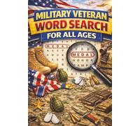 Military Veteran Word Search for All Ages: Honor, Service & Armed Forces-Themed Word Search Puzzles