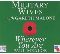 Military Wives With Gareth Malone - Wherever You Are