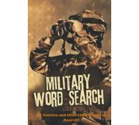military word search: 101 puzzles and over 1000+ words search, Dedicated to the fallen heroes, 130 pages.