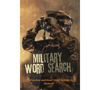 military word search: 101 puzzles over 1000 words search, Dedicated to the fallen heroes, 130 pages