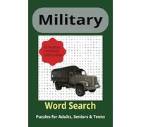 Military Word Search: Covering Ranks, Weapons, Battles, and Tactical Terms for Veterans, Enthusiasts, and Puzzle Lovers