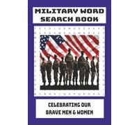 MILITARY WORD SEARCH PUZZLE Book #2: A Word Search Puzzle Book Honoring Our Soldiers and Military Heroes, One Word at a Time