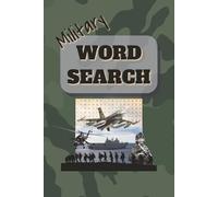 Military Word Search Puzzle Book: Word Search Inspired by Airsoft, Tactics, Strategy, Ranks, Weapons, and Field Operations. 110 pages, 50+ puzzles.