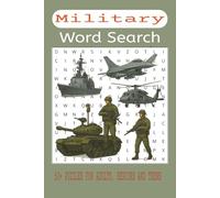 Military Word Search Puzzle Book: Word searches with easy-to-read print book about Military, Soldiers, Army gear, Combat missions, and more (6x9 ... for vacation, holidays and leisure times)
