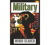 Military Word Search Puzzle Book: Word Searches with Easy to Read Print featuring War, History, Weapons and More | 6x9 inches, 110 pages | 50+ Puzzles ... Gift for Vacation, Holiday and Free Time
