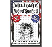 Military Word Search: Word Search Puzzle Book all about the Military, Army, Navy, Air Force, Marines and More... [6x9 inches] [110 pages] [55 Puzzles ... Vacations, Holidays, and Free Time.