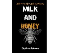 Milk and Honey: 200 Poems of Love, Loss and Renewal