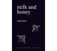 Rupi Kaur – Milk and Honey – Tapa blanda