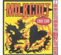 Milk Cult - Love God [Vinilo]