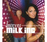 Milk Inc. - Forever